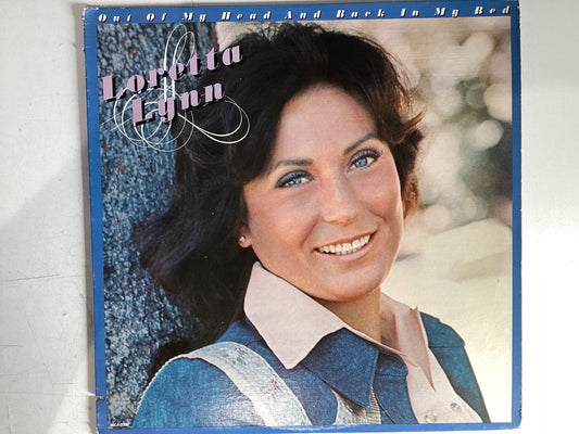 LYNN, LORETTA = OUT OF MY HEAD AND BACK IN MY BED (USA 1978) (USED)