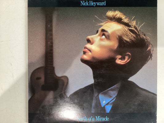 HEYWARD, NICK = NORTH OF A MIRACLE (CDA 1983) (USED)