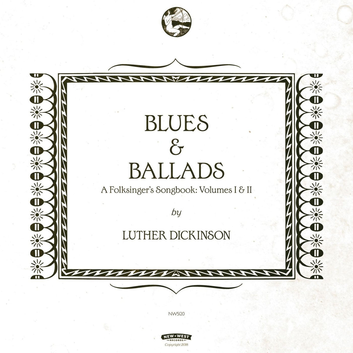 DICKINSON, LUTHER = BLUES & BALLADS (FOLKSINGERS SONGBOOK V1 & V2) (2LP/180G)