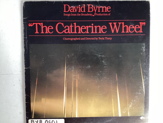 BYRNE, DAVID = THE CATHERINE WHEEL (CDA 1981) (USED)