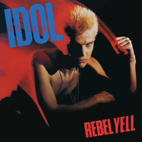 IDOL, BILLY = REBEL YELL: 40TH ANN. (2LP/180G)