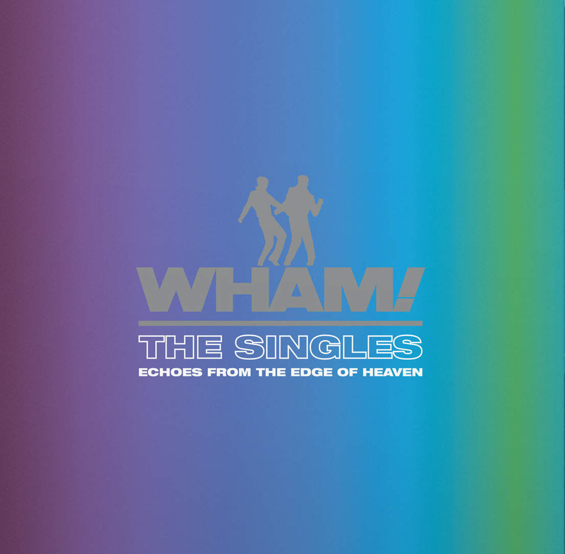 WHAM! = SINGLES: ECHOES FROM THE EDGE OF HEAVEN (2LP/140G/BLUE)