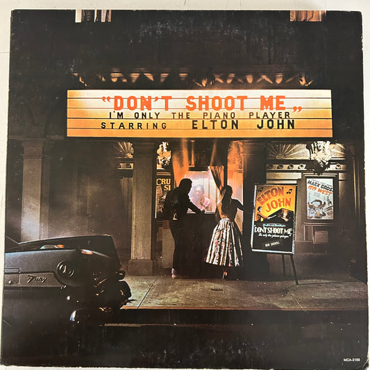 JOHN, ELTON = DON’T SHOOT ME, I’M JUST THE PIANO PLAYER (CDN 1972) (USED)
