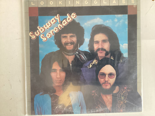 LOOKING GLASS = SUBWAY SERENADE = (CDA 1973) (USED)
