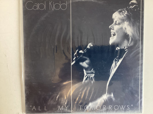 KIDD, CAROL = ALL MY TOMORROWS (UK 1985) (USED)