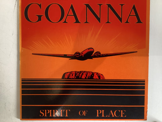 GOANNA = SPIRIT OF PLACE (CDA 1982) (USED)