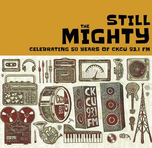 STILL THE MIGHTY: CELEBRATING 50 YEARS OF CKCU 93.1 FM (180G/GOLD)