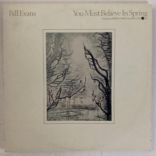 EVANS, BILL = YOU MUST BELIEVE IN SPRING (CDN 1981) (USED)