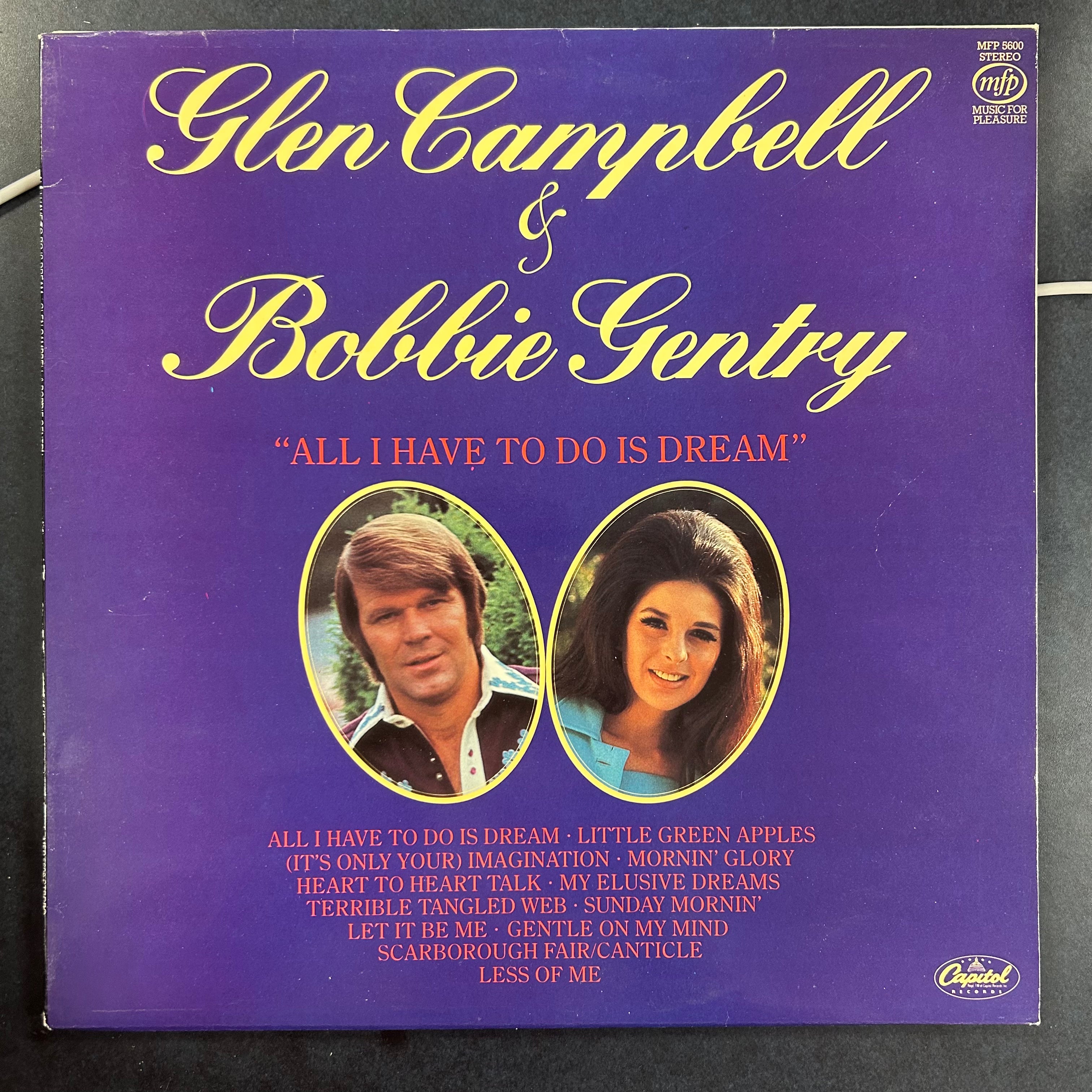 CAMPBELL, GLEN / GENTRY, BOBBIE = ALL I HAVE TO DO IS DREAM (UK 1983) (USED)
