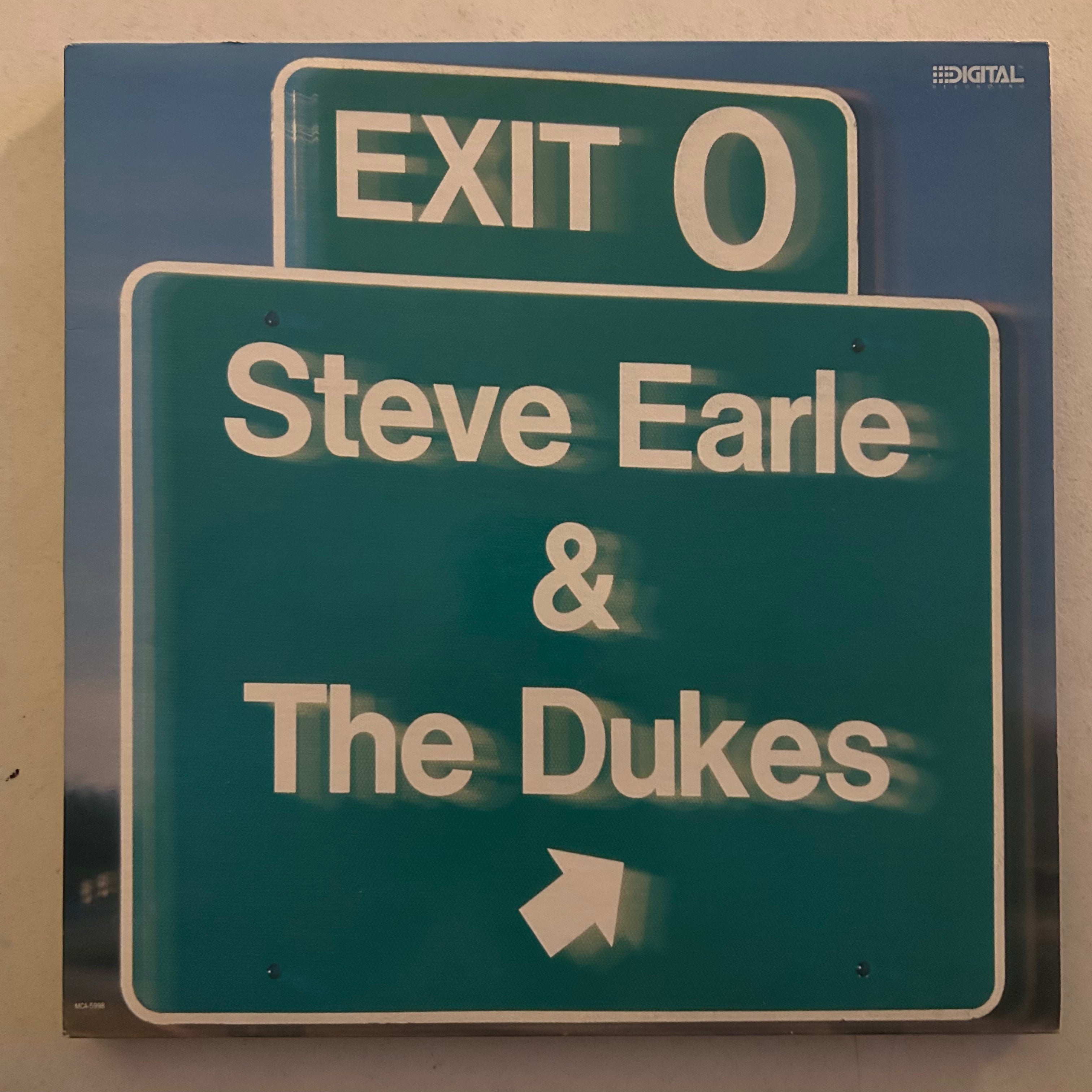 EARLE, STEVE & THE DUKES = EXIT 0 (CDN 1987) (USED)