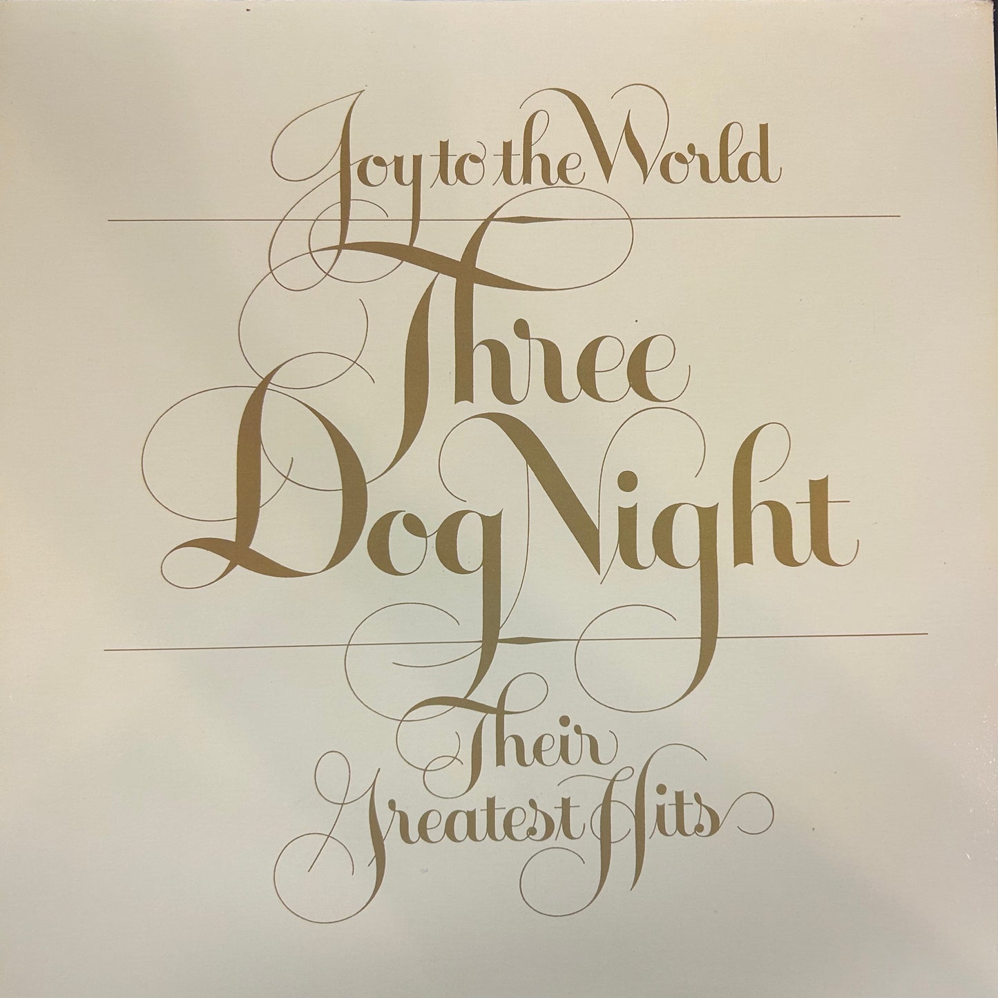 THREE DOG NIGHT = JOY TO THE WORLD: THEIR GREATEST HITS (CDN 1970s REISSUE) (USED)