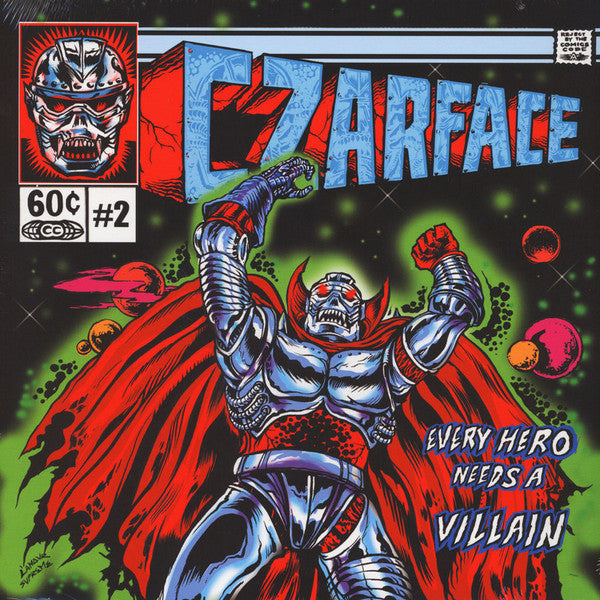 CZARFACE = EVERY HERO NEEDS A VILLAIN (2LP/180G)