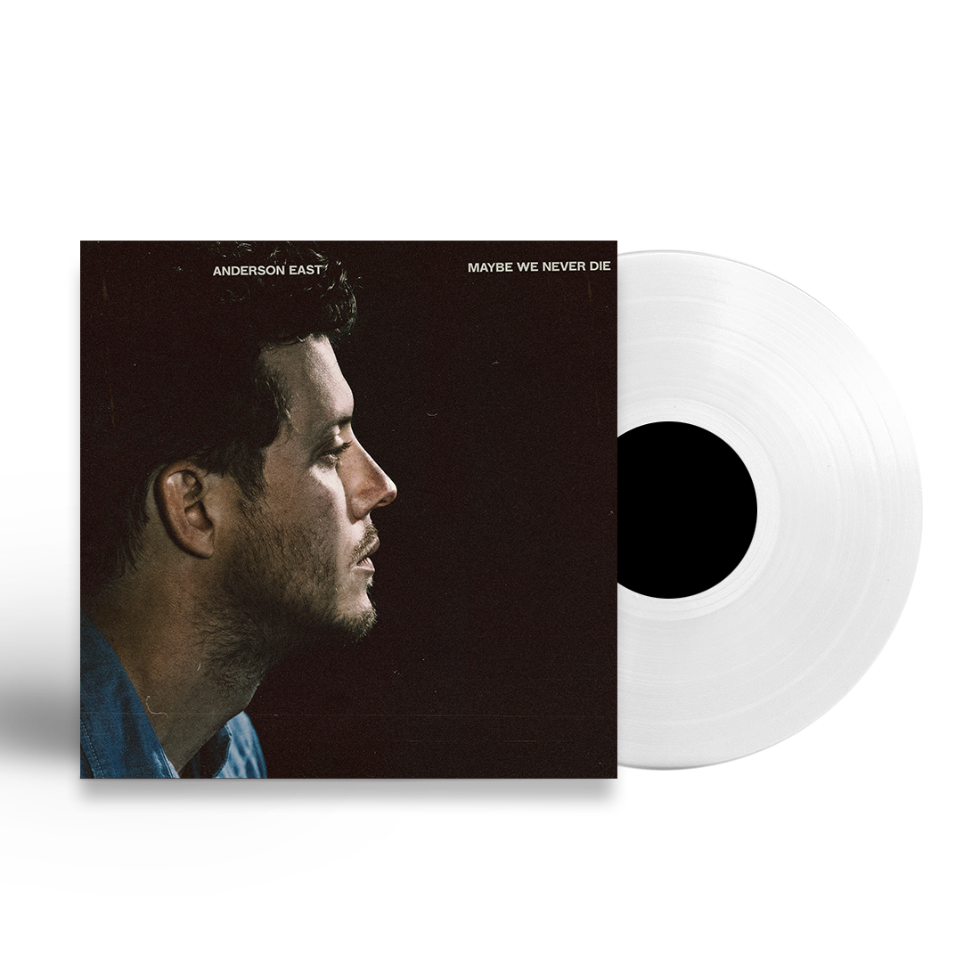 EAST, ANDERSON = MAYBE WE NEVER DIE (180G/WHITE) /INDIE EXC. WAX