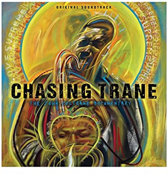 COLTRANE, JOHN = CHASING TRANE: THE JOHN COLTRANE DOCUMENTARY