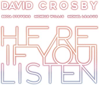 CROSBY, DAVID = HERE IF YOU LISTEN (180G)