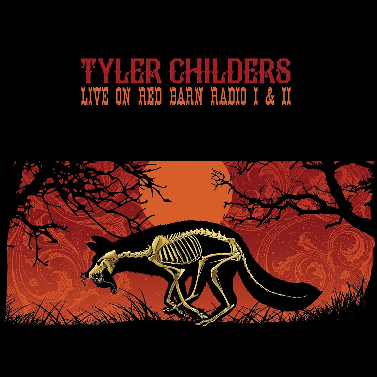 CHILDERS, TYLER = LIVE ON RED BARN RADIO 1 & 2 (180G)