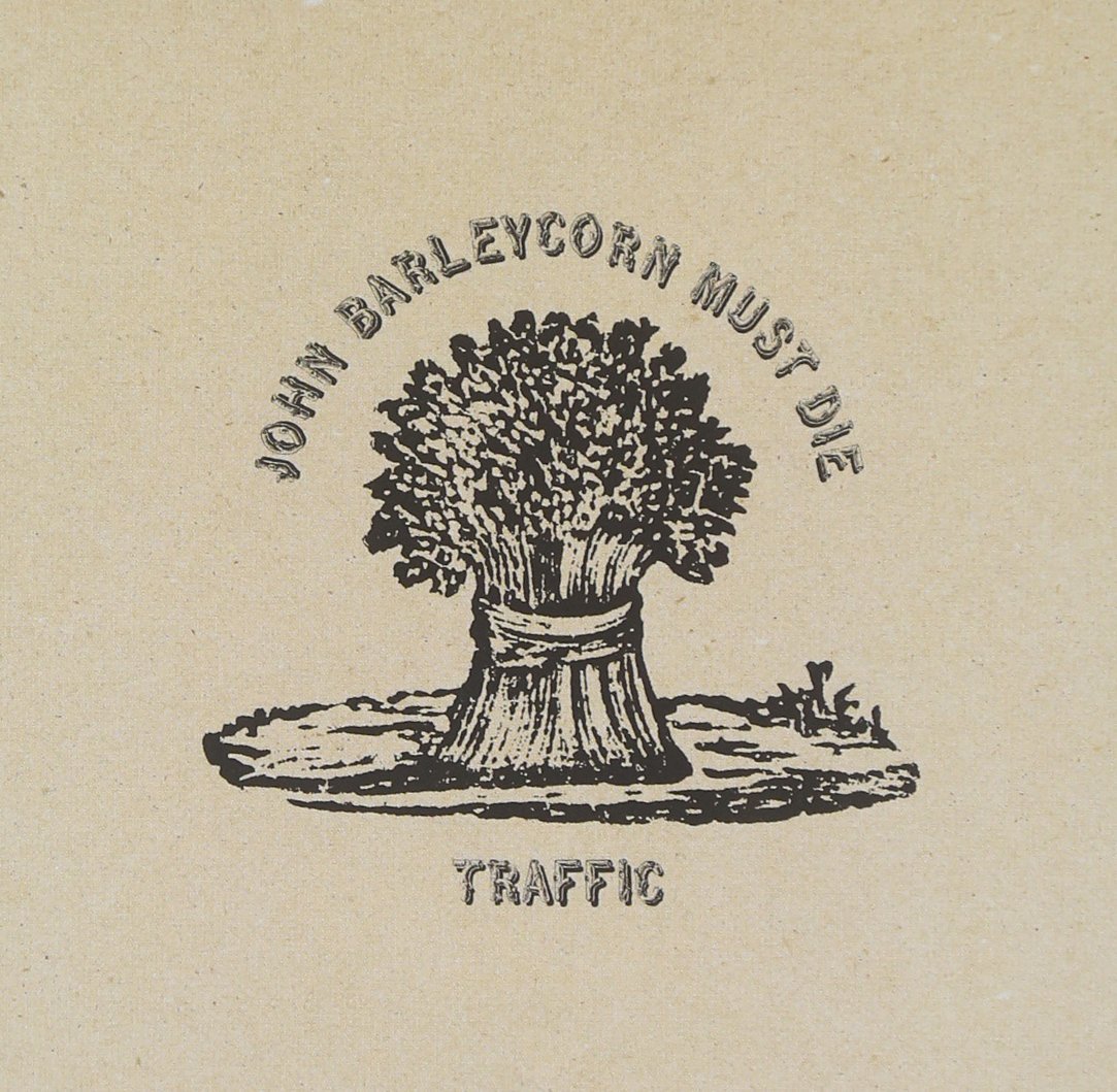 TRAFFIC = JOHN BARLEYCORN MUST DIE (180G)
