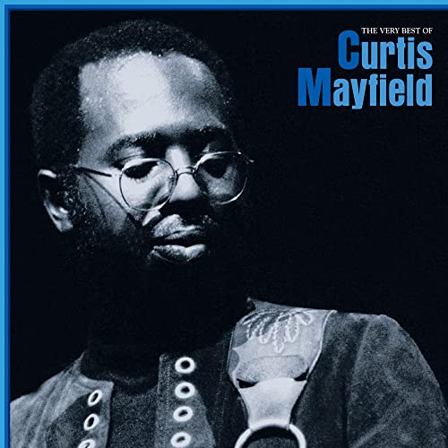 MAYFIELD, CURTIS = VERY BEST OF... /2LP (SKY BLUE WAX)