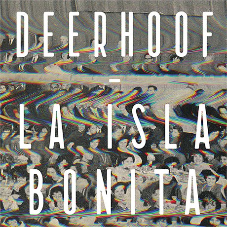 DEERHOOF = LA ISLA BONITA (180G/GREY)