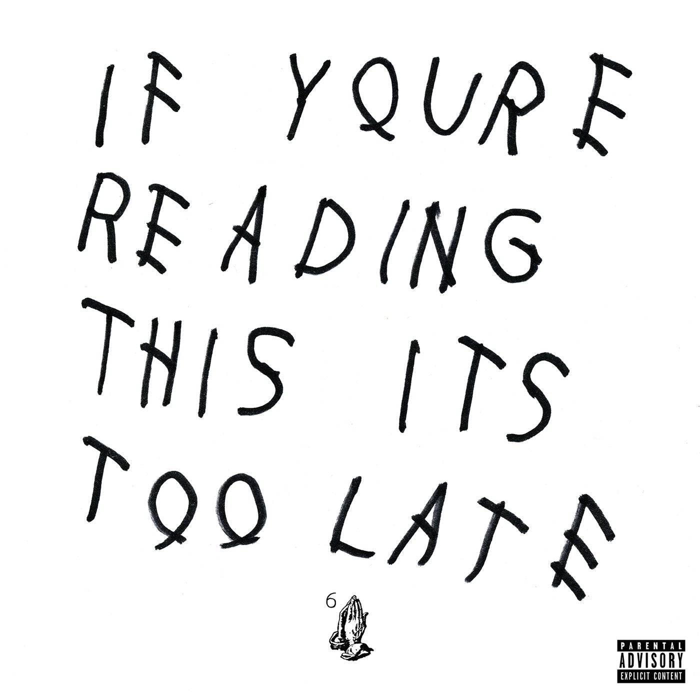 DRAKE = IF YOU'RE READING THIS IT'S TOO LATE /2LP
