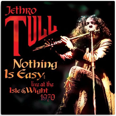 JETHRO TULL = NOTHING IS EASY: LIVE AT THE ISLE OF WIGHT 1970 (2LP/180G)