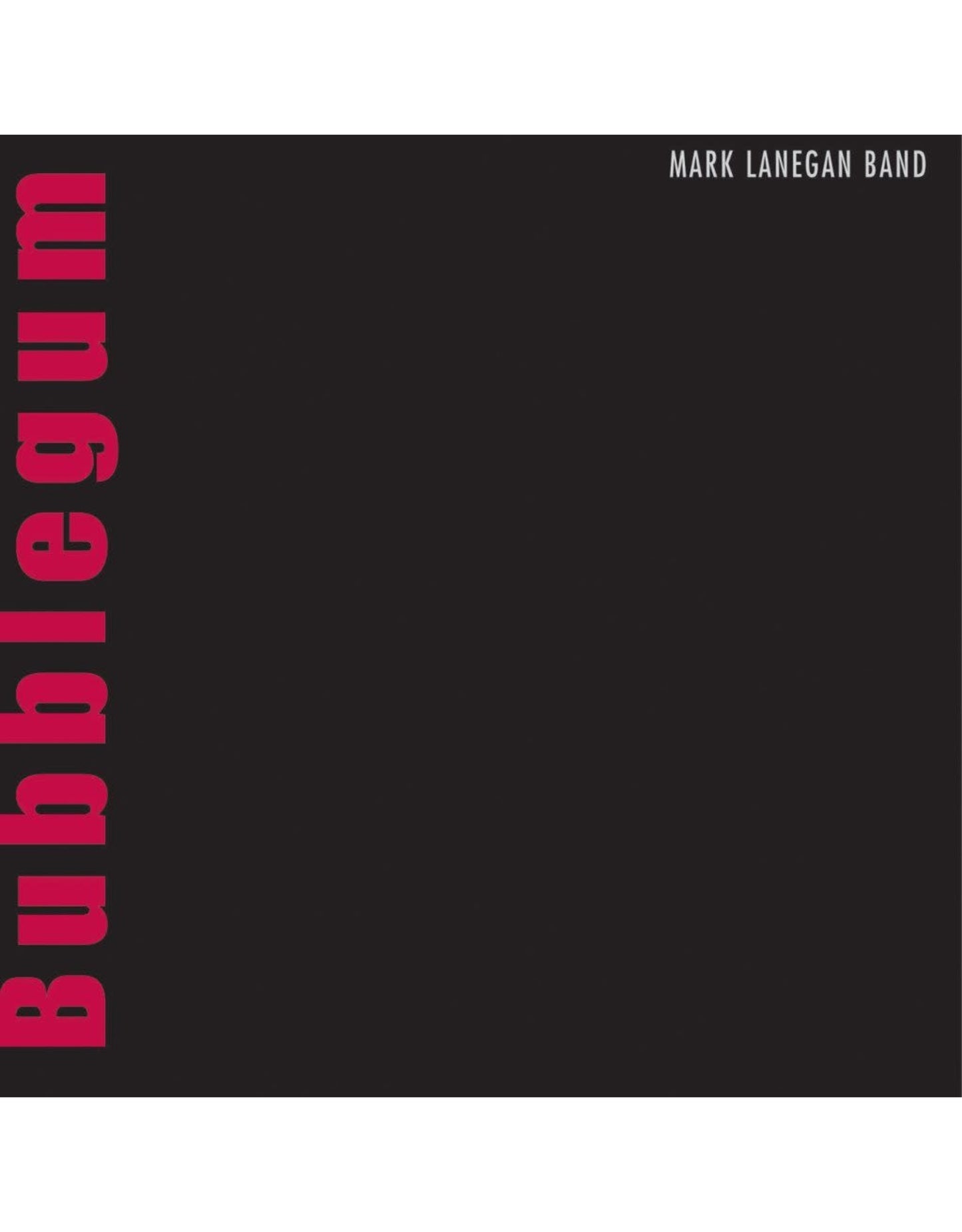 LANEGAN, MARK BAND = BUBBLEGUM (180G)