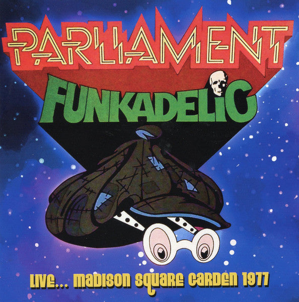 PARLIAMENT / FUNKADELIC = LIVE... MADISON SQUARE GARDEN 1977