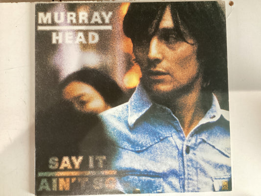 HEAD, MURRAY = SAY IT AIN’T SO (CDA 1975) (USED)