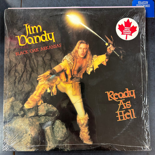 DANDY, JIM (BLACK OAK ARKANSAS) = READY AS HELL (CDN 1985) (USED)
