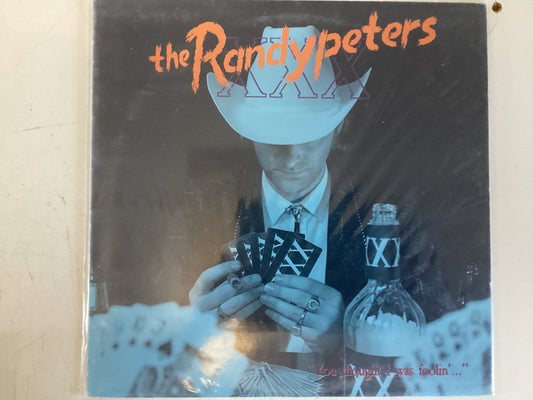 THE RANDY PETERS = YOU THOUGHT I WAS FOOLIN’ (CDA 1988) (USED)