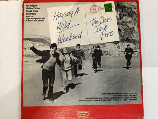 CLARK, DAVE FIVE = HAVING A WILD WEEKEND (OST) (USA 1965) (USED)