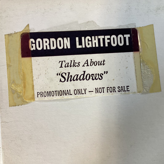 LIGHTFOOT, GORDON = TALKS ABOUT “SHADOWS” (CDN 1982) (USED)