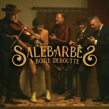 SALEBARBES = A BOIRE DEBOUTTE (180G)