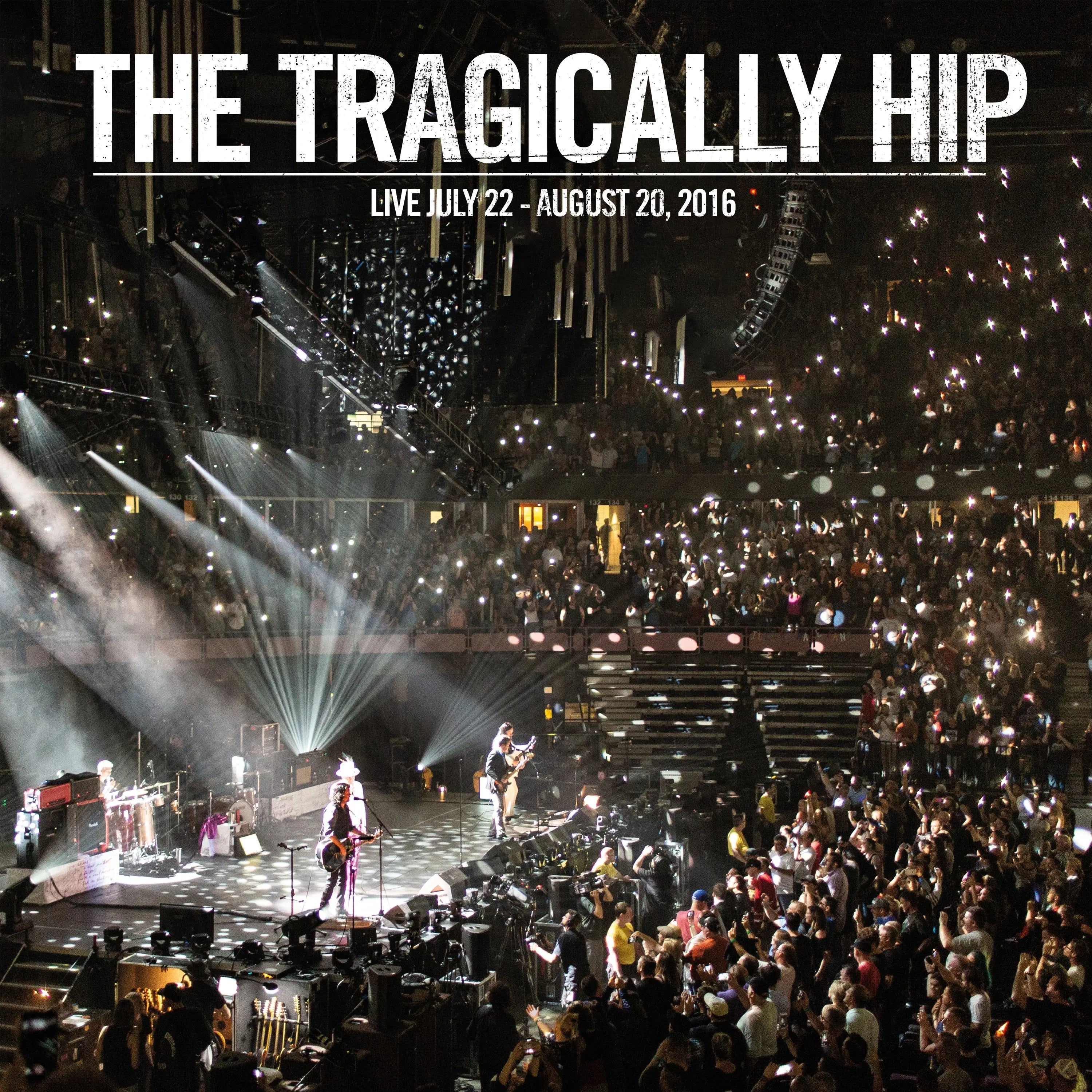 TRAGICALLY HIP = LIVE JULY 22 - AUGUST 20, 2016 (3LP/180G)