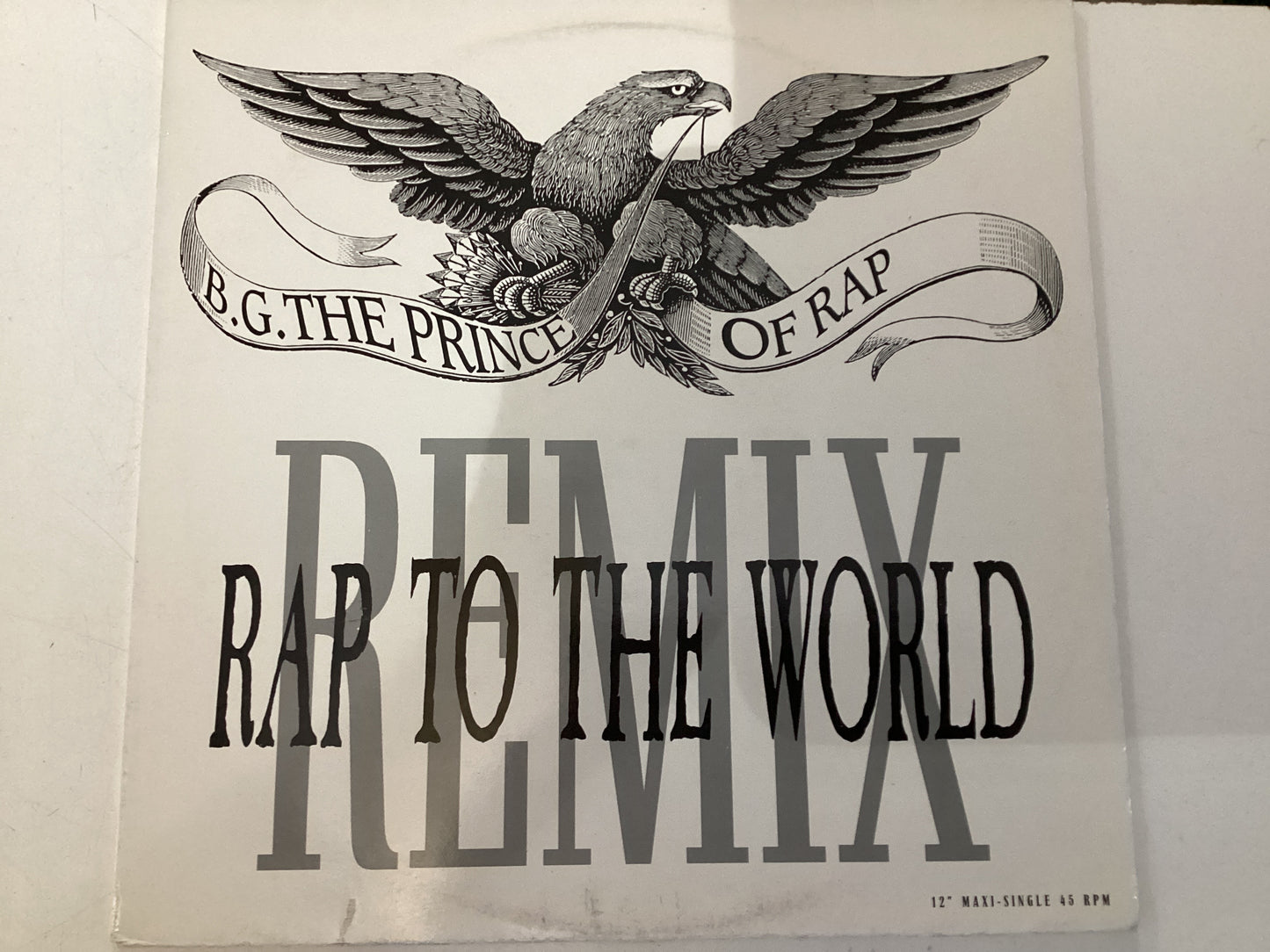 B.G. THE PRINCE OF RAP = RAP TO THE WORLD (GER 1990) (USED)