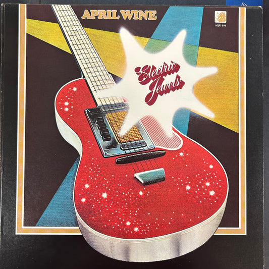 APRIL WINE = ELECTRIC JEWELS (CDN 1970s REISSUE) (USED)
