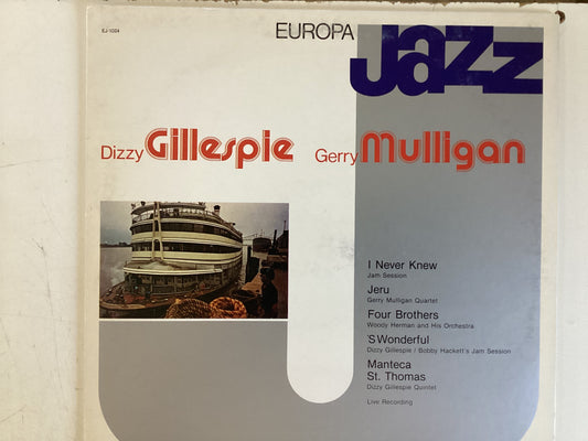GILLESPIE, DIZZY MULLIGAN, GERRY = EUROPA JAZZ (ITAL 1981) (USED)