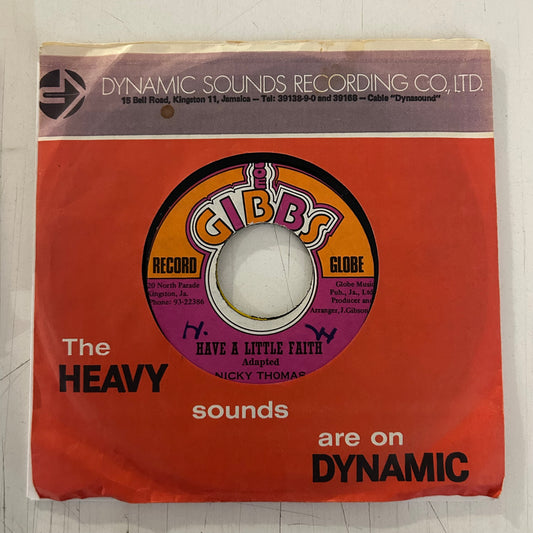 THOMAS, NICKY = HAVE A LITTLE FAITH (7 IN.) (JAMAICA 1970) (USED)