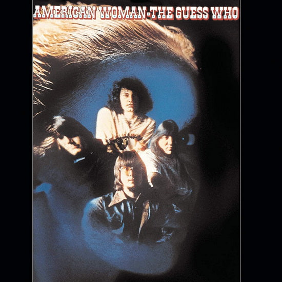 GUESS WHO = AMERICAN WOMAN (180G)