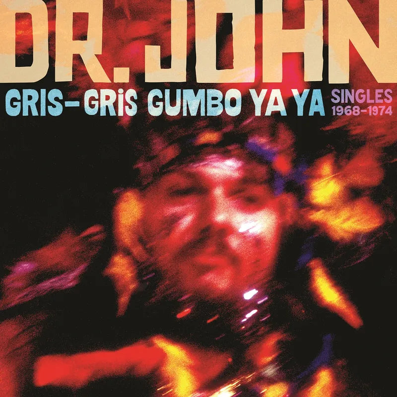 DR. JOHN = GRIS-GRIS GUMBO YA YA: SINGLES 1968-74 (2LP/180G/PURPLE) (RSD24)