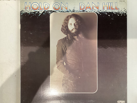 HILL, DAN = HOLD ON (CDA 1976) (USED)