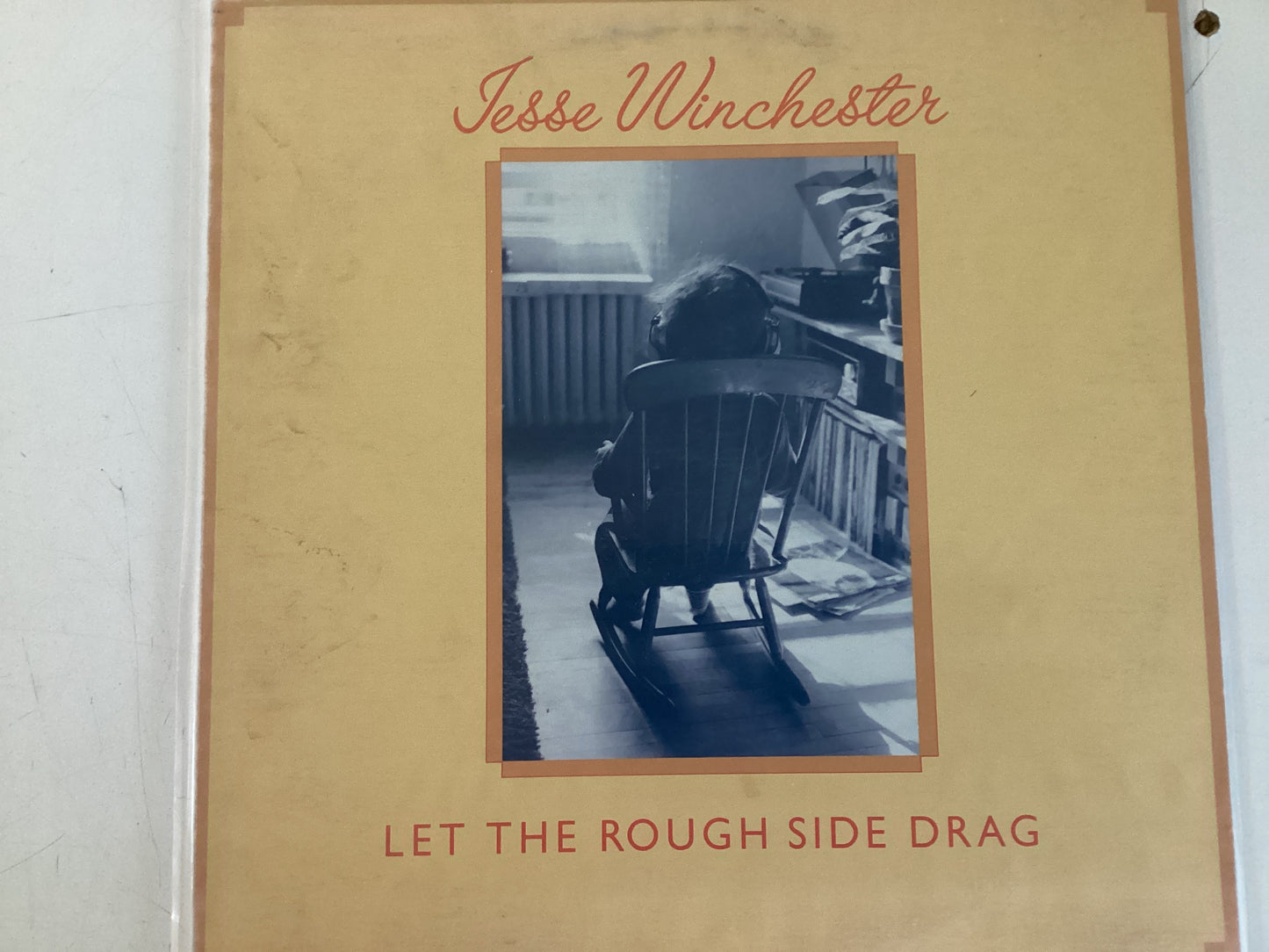WINCHESTER, JESSE = LET THE ROUGH SIDE DRAG (CDA 1976) (USED)