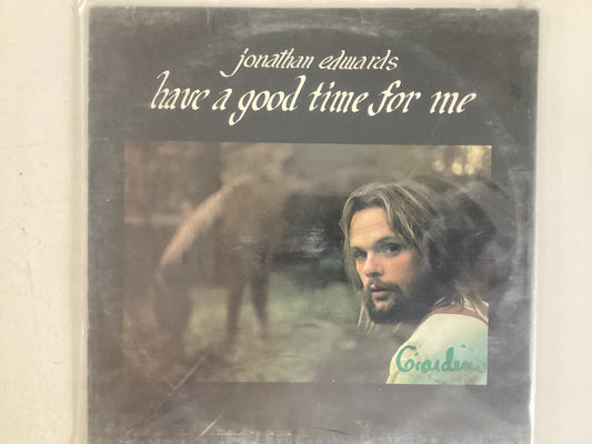 EDWARDS, JONATHAN = HAVE A GOOD TIME FOR ME (CDA 1973) (USED)