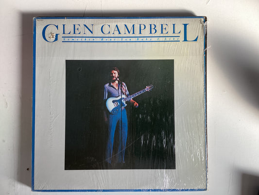 CAMPBELL, GLEN = SOMETHIN’ BOUT YOU BABY I LIKE (CDA 1980) (USED)