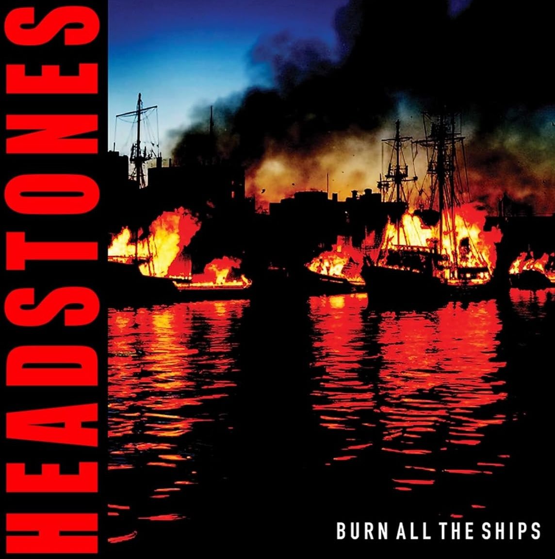 HEADSTONES = BURN ALL THE SHIPS (180G/SPLIT)