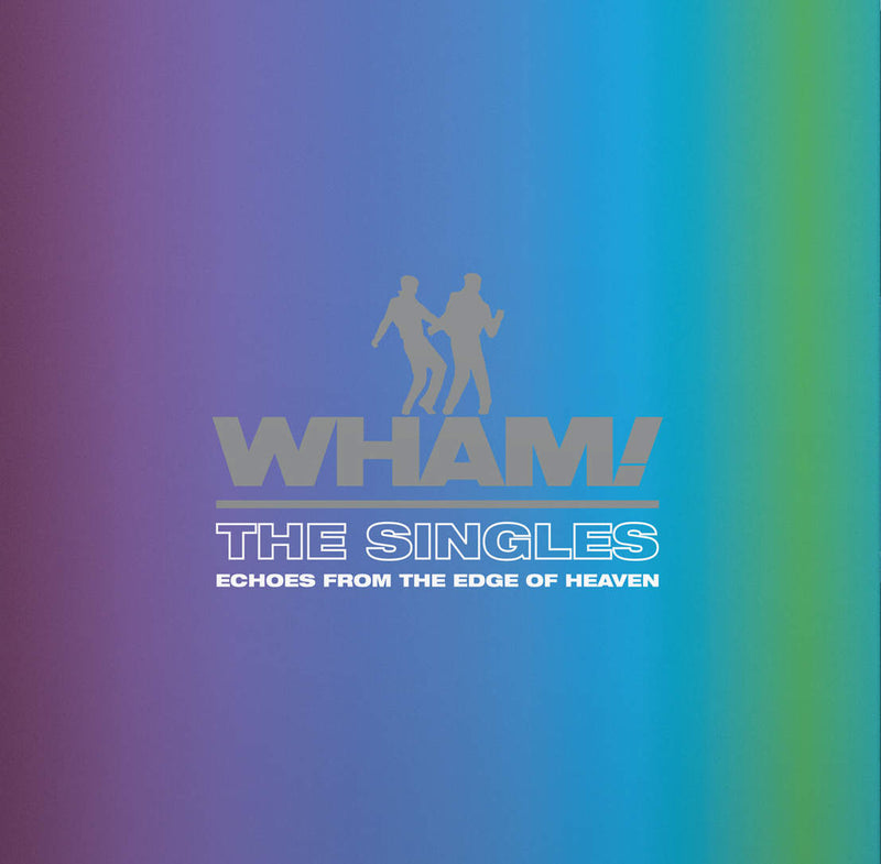 WHAM! = SINGLES: ECHOES FROM THE EDGE OF HEAVEN (2LP/140G/BLUE)