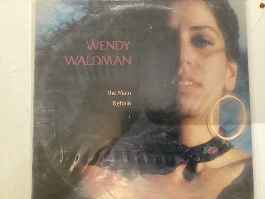 WALDMAN, WENDY = THE MAIN REFRAIN (CDA 1976) (USED)
