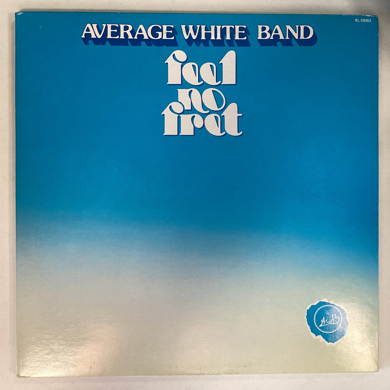 AVERAGE WHITE BAND = FEEL NO FRET (BLUE WAX) (FRANCE 1978) (USED)