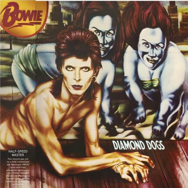 BOWIE, DAVID = DIAMOND DOGS (1/2 SPEED) (180G)