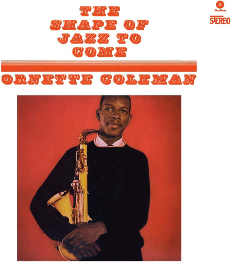 COLEMAN, ORNETTE = SHAPE OF JAZZ TO COME (180G)